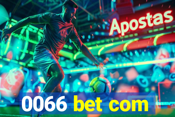 0066 bet com